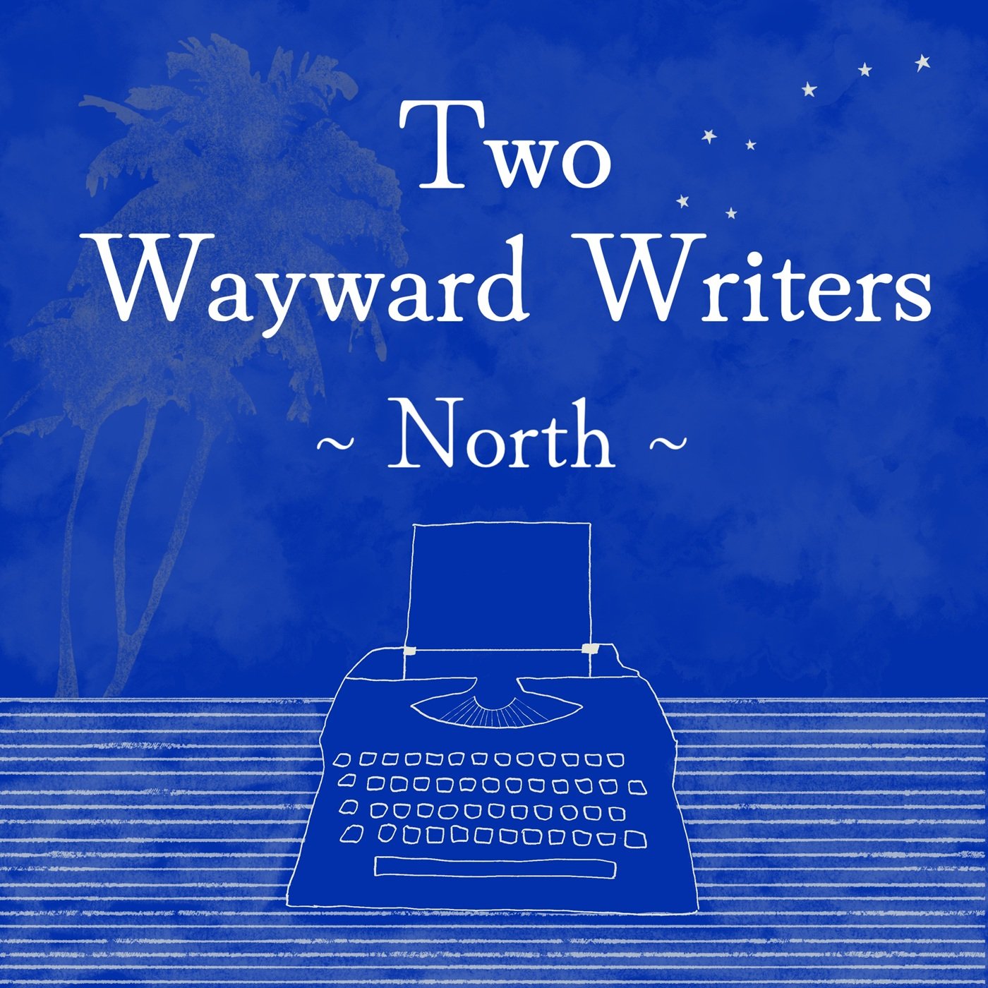 Two Wayward Writers (North) podcast artwork